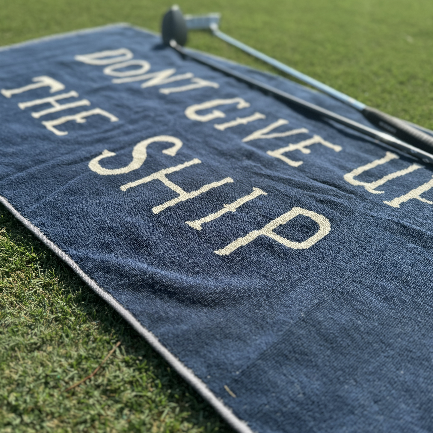 Don't Give Up the Ship Caddie Towel